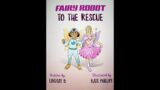 Fairy Robot To The Rescue with Creative Dramatics Game